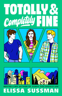 Totally and Completely Fine - return to the world of FUNNY YOU SHOULD ASK with this emotional second-chance romance