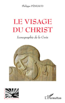 Le visage du Christ - Iconographie de la Croix
