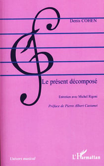 Le présent décomposé - Entretien avec Michel Rigoni