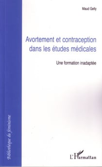 Avortement et contraception dans les études médicales - Une formation inadaptée