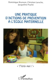 Une pratique d'actions de prévention à l'école maternelle - T'écris-moi ?