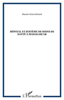 Hôpital et système de soins de santé à Madagascar