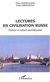 Lectures en civilisation russe - Histoire et culture contemporaine - Ouvrage en Russe