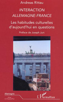 Interaction Allemagne-France - Les habitudes culturelles d'aujourd'hui en questions