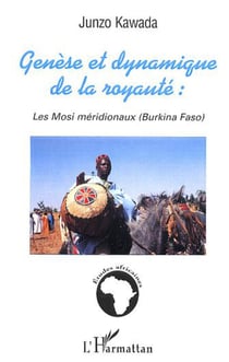 GENESE ET DYNAMIQUE DE LA ROYAUTE : LES MOSI MERIDIONAUX