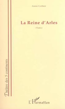 LA REINE D'ARLES