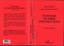 DICTIONNAIRE DE TERMES LINGUISTIQUES RUSSES - A l'usage de l'étudiant