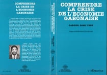 Comprendre la crise de l'économie gabonaise