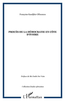 Procès de la Démocratie en Côte d'ivoire