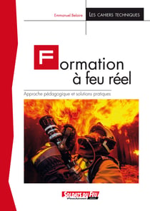 Formation à feu réel - Approche pédagogique et solutions pratiques