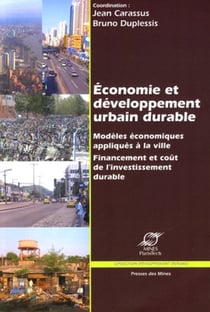 Economie et développement urbain durable - Modèles économiques appliqués à la ville - Financement et coût de l'investissement durable