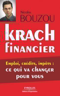 Krach financier - Emploi, crédits, impôts : ce qui va changer pour vous