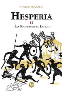 Hesperia - Tome 2 - Les souverains du Latium