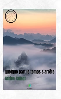 Quelque part le temps s'arrête