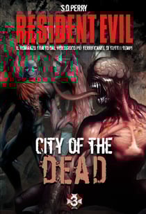 Resident Evil - Book 3 - City of the Dead