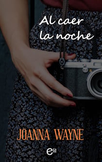 Al caer la noche - El mejor regalo para San Valentín, una novela de Harlequin