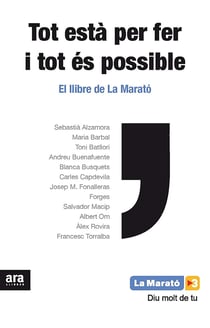 Tot està per fer i tot és possible - El llibre de la Marató 2012
