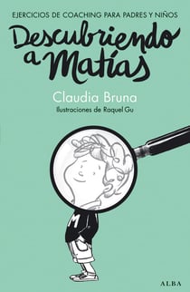 Descubriendo a Matías - Coaching para padres y niños