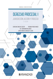 Derecho Procesal I - Jurisdicción, acción y proceso
