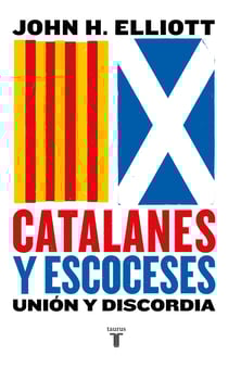 Catalanes y escoceses - Unión y discordia