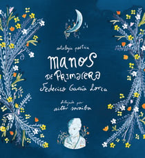Manos de primavera - Antología poética