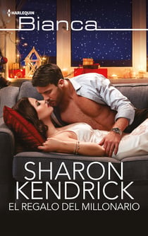 El regalo del millonario - El mejor regalo para San Valentín, una novela de Harlequin