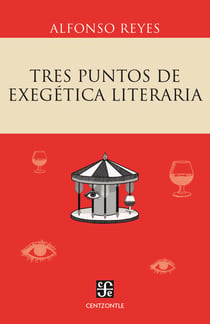 Tres puntos de exege´tica literaria