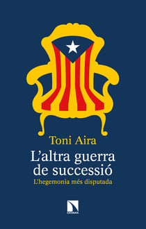 L’altra guerra de successió - L’hegemonia més disputada