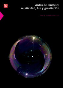 Antes de Einstein - Relatividad, luz y gravitación