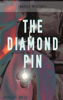THE DIAMOND PIN (Murder Mystery) - Detective Fleming Stone Series