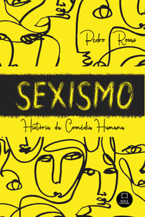 Sexismo - História da Comédia Humana