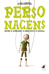 Personagens - entre o literário, o midiático e o social