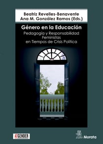 Género en la educación - Pedagogía y responsabilidad feministas en tiempos de crisis políticas