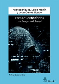 Familias enREDadas - Los riesgos en Internet