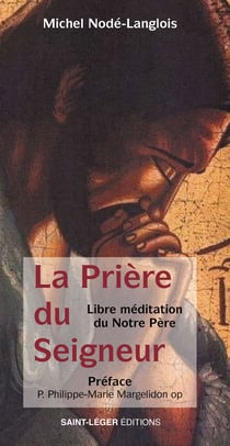 La prière du Seigneur - Libre méditation du Notre Père