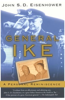 General Ike - A Personal Reminiscence