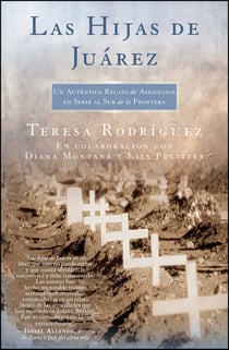 Las Hijas de Juarez (Daughters of Juarez) - Un auténtico relato de asesinatos en serie al sur de la frontera