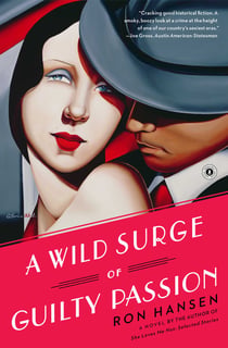 A Wild Surge of Guilty Passion - A Novel