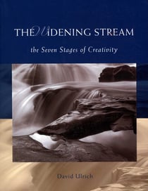 The Widening Stream - The Seven Stages Of Creativity