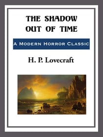 The Shadow Out of Time