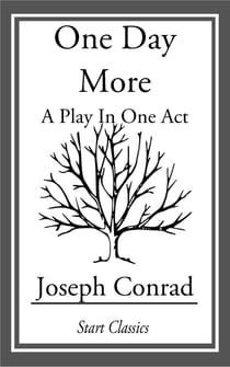 One Day More - A Play in One Act