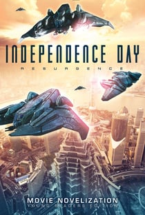 Independence Day Resurgence Movie Novelization - Young Readers Edition