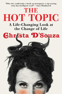 The Hot Topic - A Life-Changing Look at the Change of Life