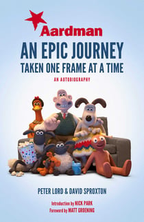 Aardman: An Epic Journey - Taken One Frame at a Time