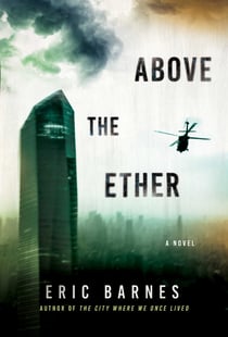 Above the Ether - A Novel