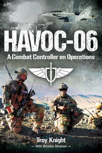 HAVOC-06 - A Combat Controller on Operations