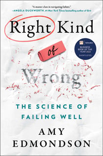 Right Kind of Wrong - The Science of Failing Well