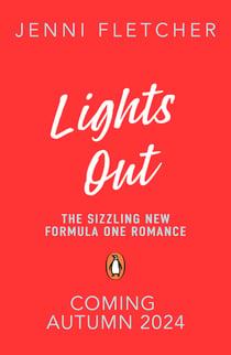 Lights Out - An addictive Formula 1 romance