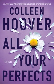 All Your Perfects - A Novel