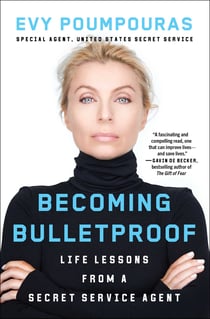 Becoming Bulletproof - Protect Yourself, Read People, Influence Situations, and Live Fearlessly